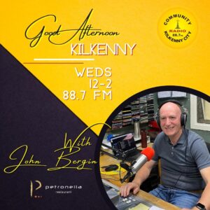 Good Afternoon Kilkenny – John Bergin
