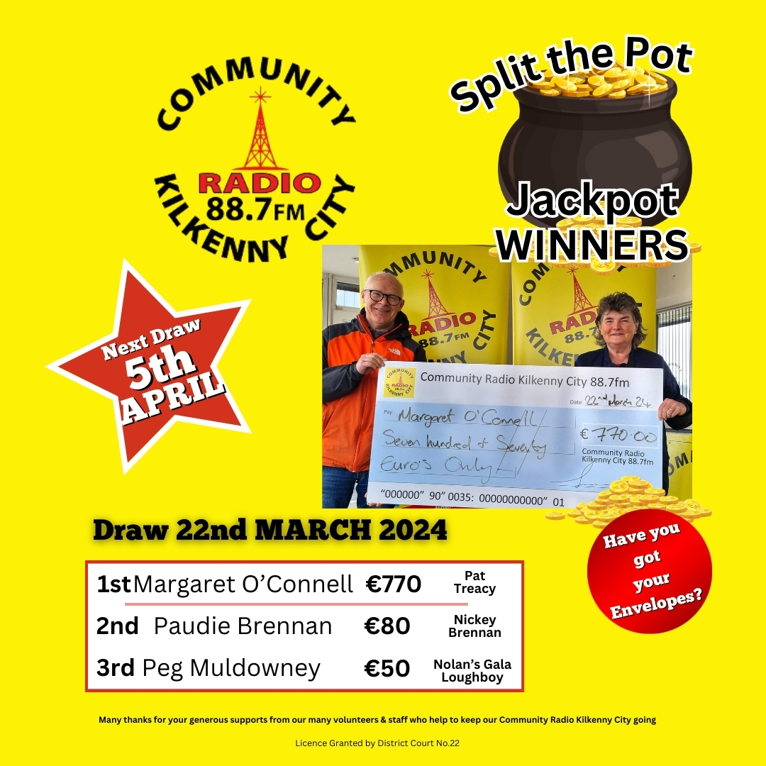 Community Radio Kilkenny City Split The Pot Winners 22nd March 2024