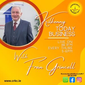 Kilkenny Today Business with Fran Grincell